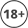 18+